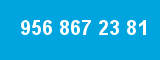 956 867 23 81
